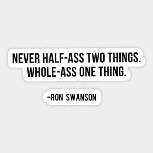 Ron Swanson Quote Sticker